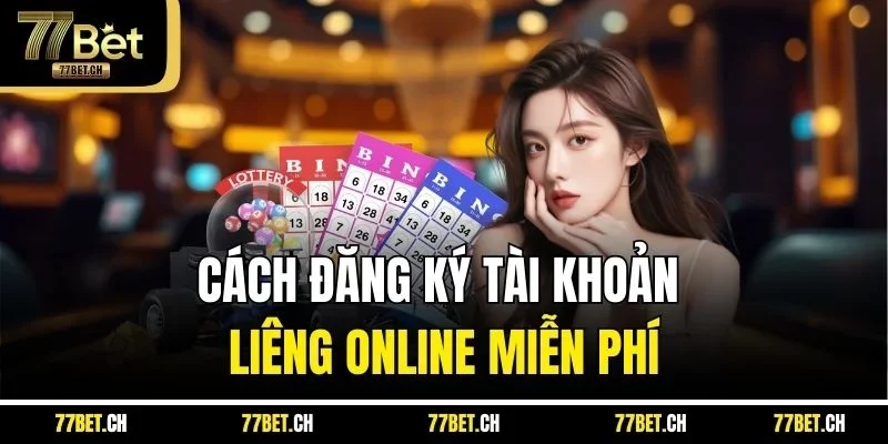 Cách đăng ký tài khoản liêng online miễn phí